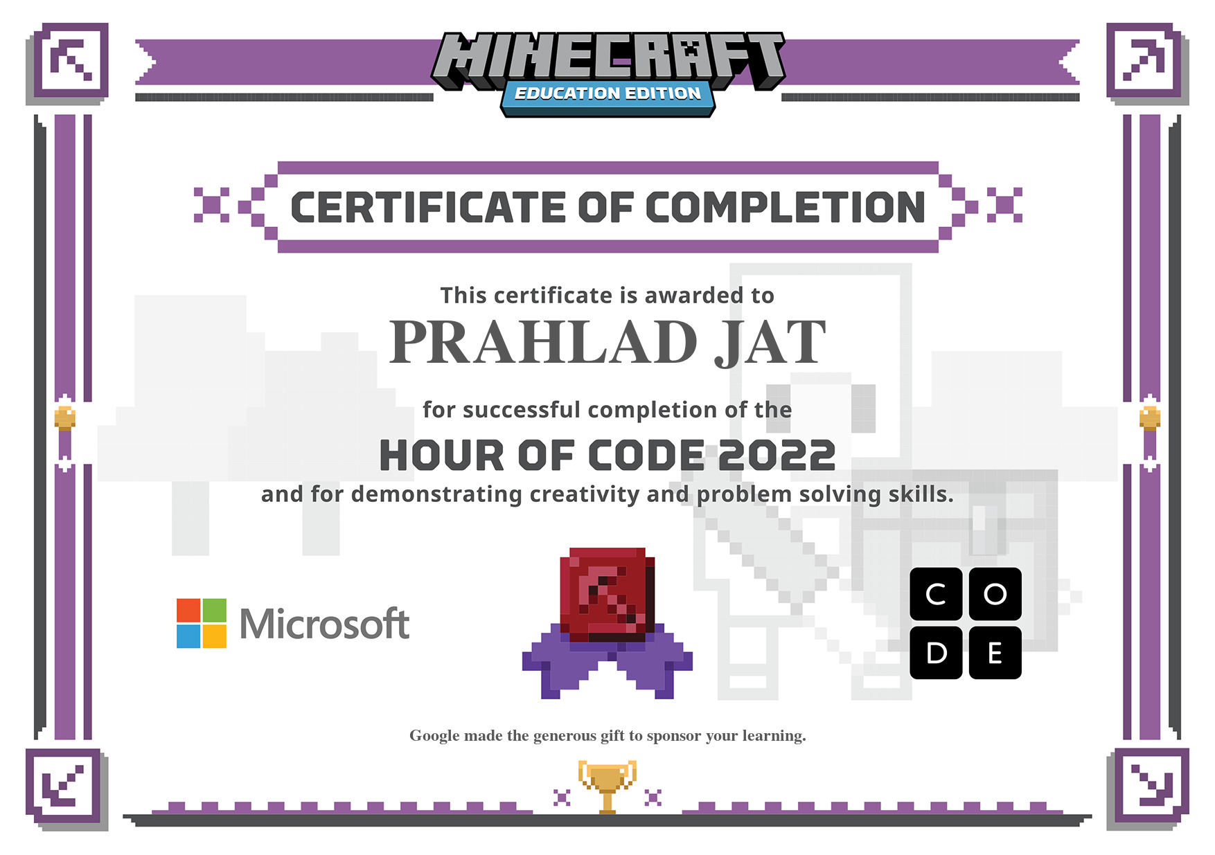 Certificate for PRAHLAD JAT for completion of One Hour of Code